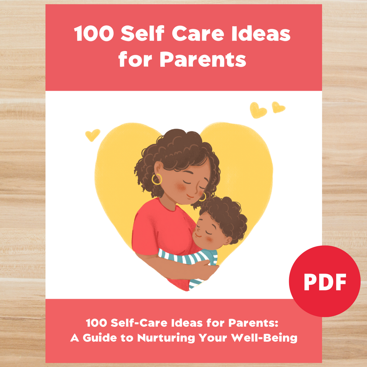 100 Self Care Ideas for Parents (PRINTABLE PDF)