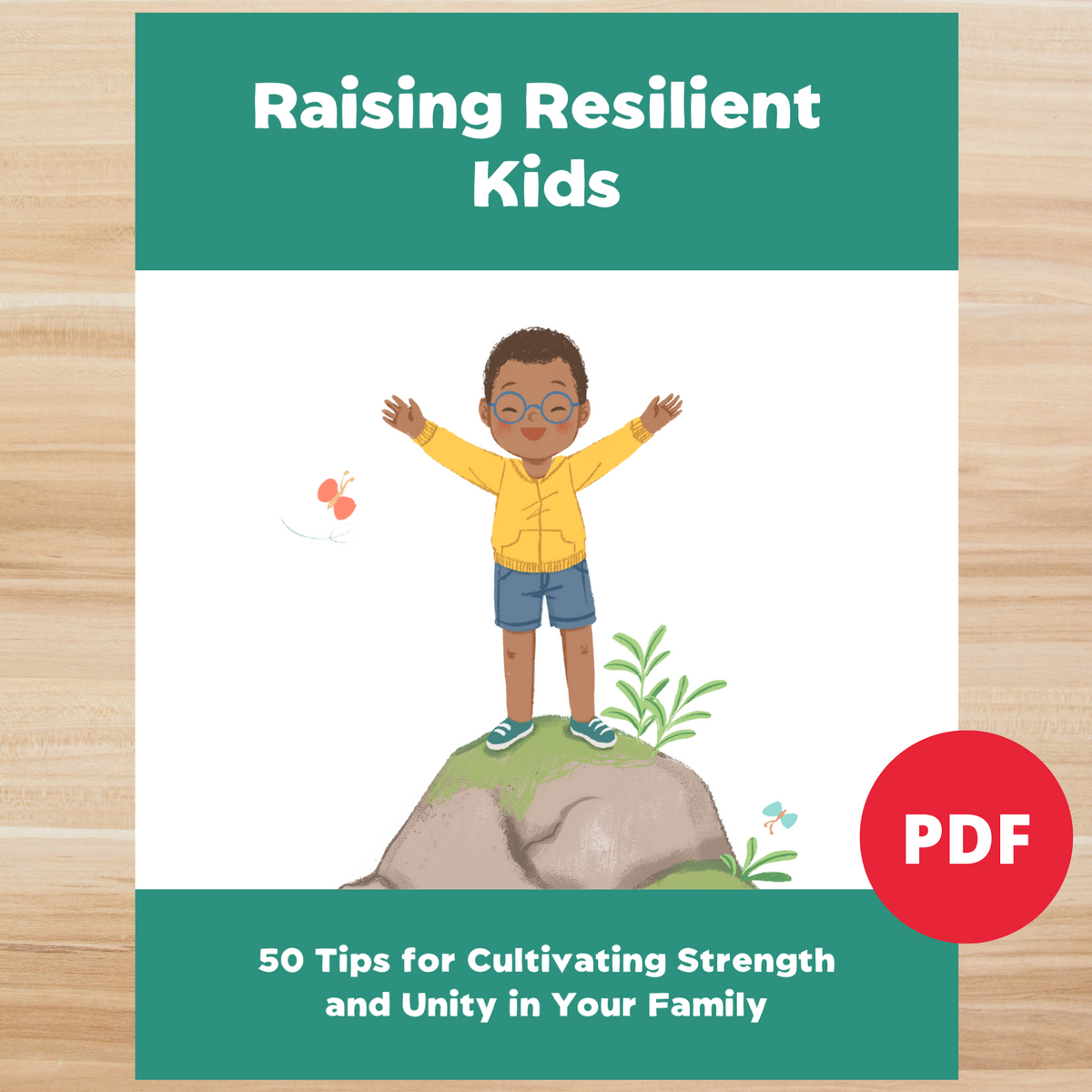 Raising Resilient Kids (PRINTABLE PDF)